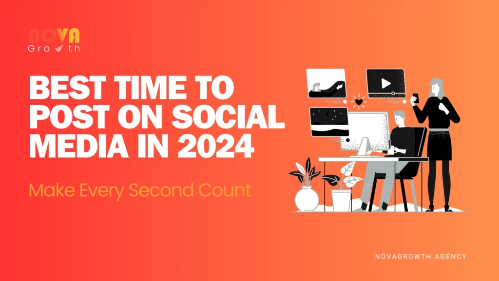 Best Time to Post on Social Media in 2024