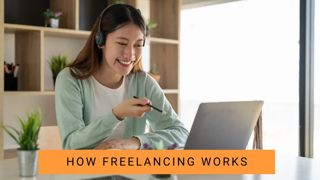 How Freelancing Works