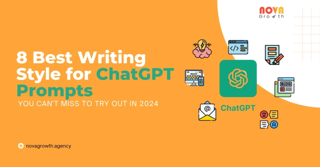 8 Best Writing Style for ChatGPT Prompts