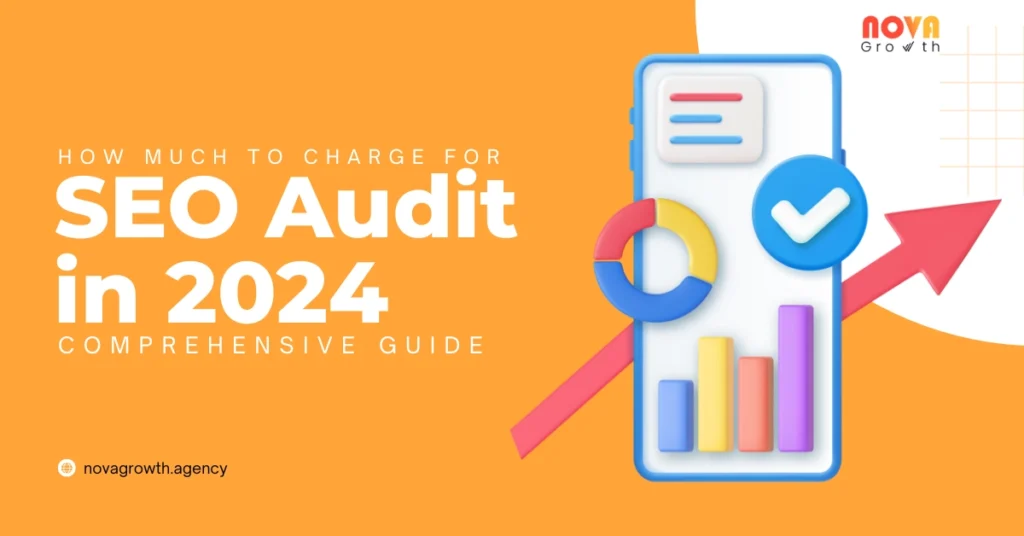 How Much to Charge for SEO Audit in 2024